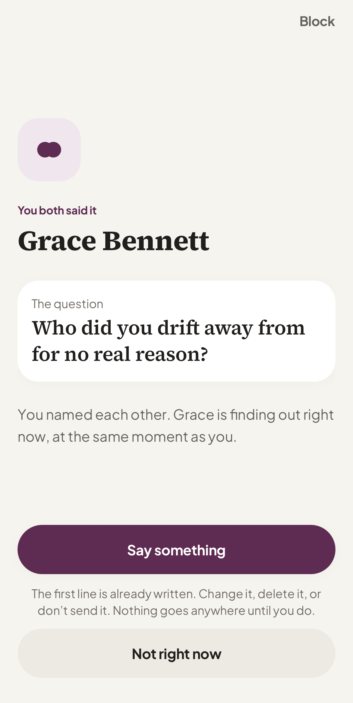 A match: you both said it, with the question you both answered.